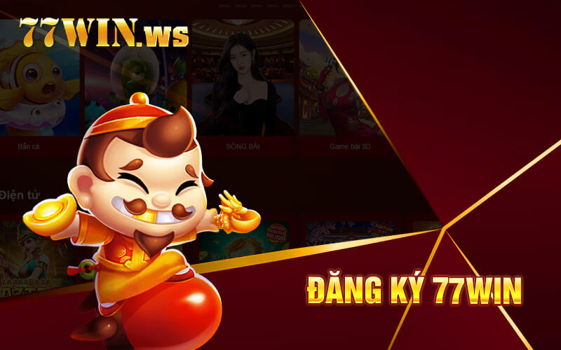 Đăng ký tài khoản thành viên 77win