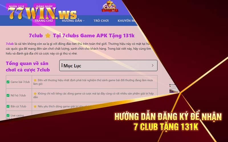 Hướng Dẫn Đăng Ký Để Nhận 7 Club Tặng 131K